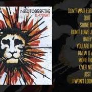 Der musikalische text SHINE ON von NEEDTOBREATHE ist auch in dem Album vorhanden Daylight (2006)