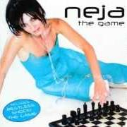 Der musikalische text U GOTTA HAVE THIS FEELING von NEJA ist auch in dem Album vorhanden The game (2000)