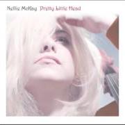 Der musikalische text TIPPERARY von NELLIE MCKAY ist auch in dem Album vorhanden Pretty little head (2006)