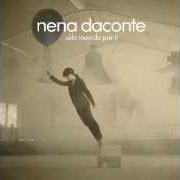Der musikalische text GRITAR ALTO von NENA DACONTE ist auch in dem Album vorhanden Solo muerdo por ti (2013)