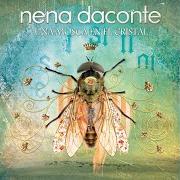 Der musikalische text SOLO FUE CURIOSIDAD von NENA DACONTE ist auch in dem Album vorhanden Una mosca en el cristal (2010)
