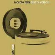 Der musikalische text MILIONI DI GIORNI von NICCOLÒ FABI ist auch in dem Album vorhanden Dischi volanti (2006)