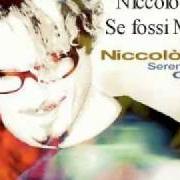 Der musikalische text 10 CENTIMETRI von NICCOLÒ FABI ist auch in dem Album vorhanden Sereno ad ovest (2000)