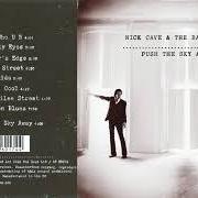 Der musikalische text WE NO WHO 'U 'R von NICK CAVE & THE BAD SEEDS ist auch in dem Album vorhanden Push the sky away (2013)
