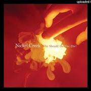 Der musikalische text HELENA von NICKEL CREEK ist auch in dem Album vorhanden Reasons why: the very best (2006)