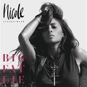 Der musikalische text JUST A GIRL von NICOLE SCHERZINGER ist auch in dem Album vorhanden Big fat lie (2014)