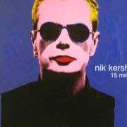Der musikalische text BILLY von NIK KERSHAW ist auch in dem Album vorhanden 15 minutes (1999)