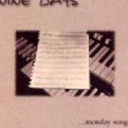 Der musikalische text LONG HARD ROAD von NINE DAYS ist auch in dem Album vorhanden Monday songs (1996)