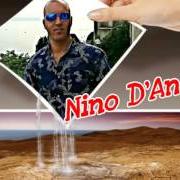 Der musikalische text AMMORE E' DA' von NINO D'ANGELO ist auch in dem Album vorhanden Tra terra e stelle (2012)