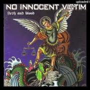 Der musikalische text ANSWER TO NO ONE von NO INNOCENT VICTIM ist auch in dem Album vorhanden Flesh and blood (1999)