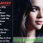 Der musikalische text COME AWAY WITH ME von NORAH JONES ist auch in dem Album vorhanden Come away with me (2002)