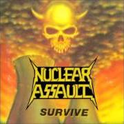 Der musikalische text SURVIVE von NUCLEAR ASSAULT ist auch in dem Album vorhanden Survive (1998)
