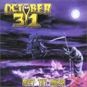 Der musikalische text JUST AN ILLUSION von OCTOBER 31 ist auch in dem Album vorhanden Meet thy maker (2000)