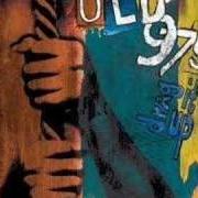 Der musikalische text COAHUILA von OLD 97'S ist auch in dem Album vorhanden Drag it up (2004)