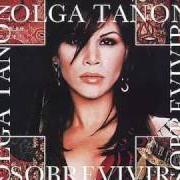 Der musikalische text A PARTIR DE HOY von OLGA TAÑÓN ist auch in dem Album vorhanden Sobrevivir (2002)