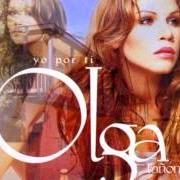 Der musikalische text PEGAÍTO von OLGA TAÑÓN ist auch in dem Album vorhanden Yo por ti (2001)