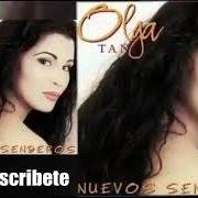 Der musikalische text CUESTION DE SUERTE von OLGA TAÑÓN ist auch in dem Album vorhanden Nuevos senderos (1996)