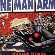 Der musikalische text DOWNTOWN LIGHTS von ONE MAN ARMY ist auch in dem Album vorhanden Dead end stories (1998)