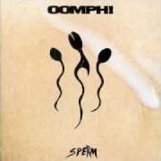 Der musikalische text ICH BIN DER WEG von OOMPH! ist auch in dem Album vorhanden Sperm (1994)