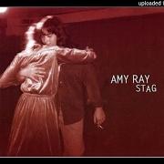 Der musikalische text LUCYSTONERS von AMY RAY ist auch in dem Album vorhanden Stag (2001)