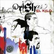 Der musikalische text NACÍ ORISHAS von ORISHAS ist auch in dem Album vorhanden El kilo