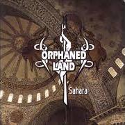 Der musikalische text SEASONS UNITE von ORPHANED LAND ist auch in dem Album vorhanden Sahara (1994)
