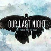 Der musikalische text DECEIVER von OUR LAST NIGHT ist auch in dem Album vorhanden We will all evolve (2010)