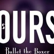 Der musikalische text EMERGENCY von OURS ist auch in dem Album vorhanden Ballet the boxer 1 (2013)