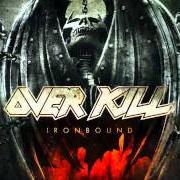 Der musikalische text KILLING FOR A LIVING von OVERKILL ist auch in dem Album vorhanden Ironbound (2010)
