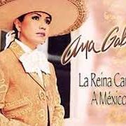 Der musikalische text TÚ Y LAS NUBES von ANA GABRIEL ist auch in dem Album vorhanden La reina canta a mexico (2006)