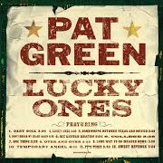 Der musikalische text SOMEWHERE BETWEEN TEXAS AND MEXICO von PAT GREEN ist auch in dem Album vorhanden Lucky ones (2004)