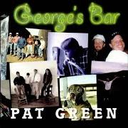 Der musikalische text TRAILER PARK TUNE von PAT GREEN ist auch in dem Album vorhanden George's bar (1997)