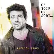 Der musikalische text MON REPÈRE von PATRICK BRUEL ist auch in dem Album vorhanden Ce soir on sort... (2018)