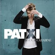 Der musikalische text 60 NUITS 60 JOURS von PATXI GARAT ist auch in dem Album vorhanden Amour carabine (2010)