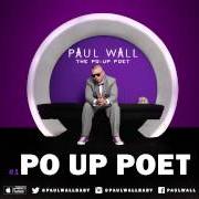 Der musikalische text DON'T SPILL IT von PAUL WALL ist auch in dem Album vorhanden Po up poet (2014)