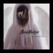 Der musikalische text ALTERNATIVE 4 von ANATHEMA ist auch in dem Album vorhanden Alternative 4 (1998)