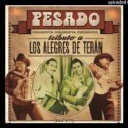 Der musikalische text CARTA JUGADA von PESADO ist auch in dem Album vorhanden Tributo a los alegres de terán (2016)