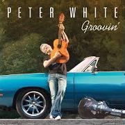 Der musikalische text I HEARD IT THROUGH THE GRAPEVINE von PETER WHITE ist auch in dem Album vorhanden Groovin' (2016)
