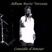 Der musikalische text COMÉDIE D'AMOUR von PHIL BARNEY ist auch in dem Album vorhanden Recto verseau (1988)