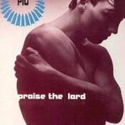 Der musikalische text A TOUCH OF UPHEAVAL von PIG ist auch in dem Album vorhanden Praise the lard (1991)