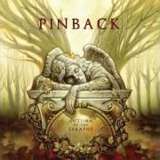 Der musikalische text BARNES von PINBACK ist auch in dem Album vorhanden Autumn of the seraphs (2007)