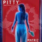 Der musikalische text SAUDADE (VINHETA) von PITTY ist auch in dem Album vorhanden Matriz (2019)