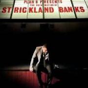 Der musikalische text SHE SAID von PLAN B ist auch in dem Album vorhanden The defamation of strickland banks (2010)
