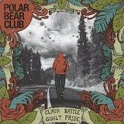Der musikalische text MY BEST DAYS von POLAR BEAR CLUB ist auch in dem Album vorhanden Clash battle guilt pride (2011)