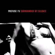 Der musikalische text PASTEL ASSASSINS von PREFUSE 73 ist auch in dem Album vorhanden Surrounded by silence (2005)