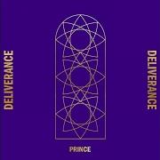 Der musikalische text DELIVERANCE von PRINCE ist auch in dem Album vorhanden Deliverance (2017)