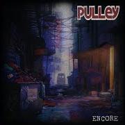 Der musikalische text SECOND BEST von PULLEY ist auch in dem Album vorhanden Encore (2021)