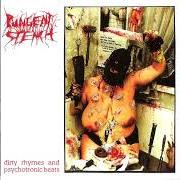 Der musikalische text BLOOD, PUS AND GASTRIC JUICE (TEKKNO-HOUSE-MIX) von PUNGENT STENCH ist auch in dem Album vorhanden Dirty rhymes and psychotronic beats (1993)