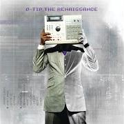 Der musikalische text RENAISSANCE RAP von Q-TIP ist auch in dem Album vorhanden The renaissance (2008)