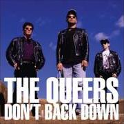 Der musikalische text NO TIT von THE QUEERS ist auch in dem Album vorhanden Don't back down (1996)